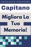 ¿Migliora La Tua Memoria! (Raccolta Crescere, #19) (eBook, ePUB)