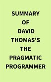 Summary of David Thomas's The Pragmatic Programmer (eBook, ePUB)