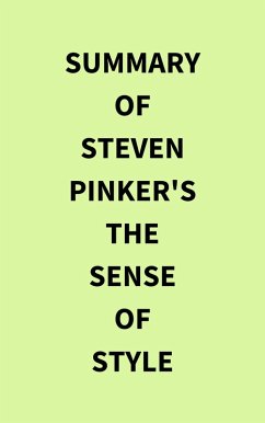 Cover Summary of Steven Pinker's The Sense of Style (eBook, ePUB)