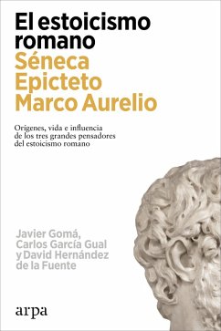 El estoicismo romano (eBook, ePUB) - Gomá, Javier; García Gual, Carlos; Hernández de la Fuente, David