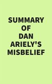 Summary of Dan Ariely's Misbelief (eBook, ePUB)
