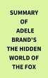 Summary of Adele Brand's The Hidden... - Bild 1