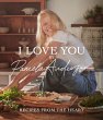 I Love You: Recipes from the heart... - Bild 1
