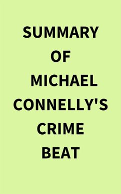 Summary of Michael Connelly's Crime Beat (eBook, ePUB) - IRB Media