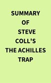 Summary of Steve Coll's The Achilles Trap (eBook, ePUB)