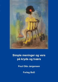 Simple meninger og vers på kryds og tværs (eBook, ePUB) - Jørgensen, Poul Otto
