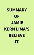Summary of Jamie Kern Lima's Believe IT... - Bild 1