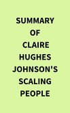Summary of Claire Hughes Johnson's Scaling People (eBook, ePUB)