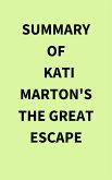 Summary of Kati Marton's The Great Escape (eBook, ePUB)