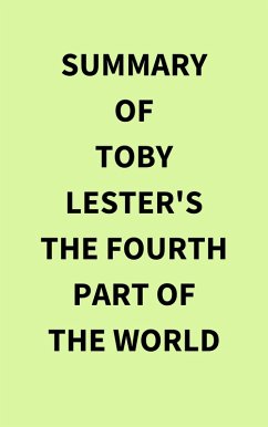 Summary of Toby Lester's The Fourth Part of the World (eBook, ePUB) - IRB Media