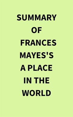 Summary of Frances Mayes's A Place in the World (eBook, ePUB) - IRB Media