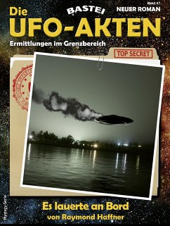 Die UFO-AKTEN 67 (eBook, ePUB) - Haffner, Raymond