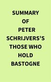 Summary of Peter Schrijvers's Those Who Hold Bastogne (eBook, ePUB)