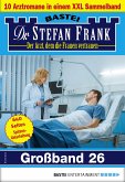 Dr. Stefan Frank Großband 26 (eBook, ePUB)