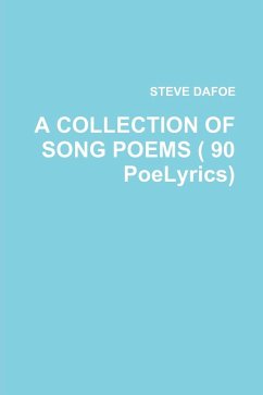 Cover A COLLECTION OF SONG POEMS ( 90 PoeLyrics) (eBook, ePUB)