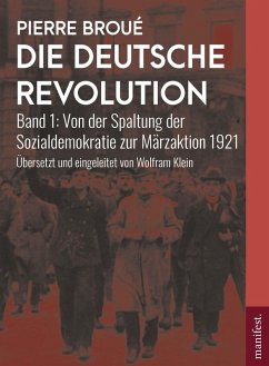 Die Deutsche Revolution Band 1 (eBook, ePUB) - Broué, Pierre