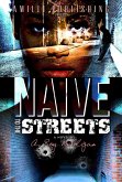 Naive To The Streets (eBook, ePUB)