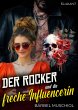 Der Rocker und die freche Influencerin... - Bild 1