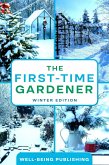 The First-Time Gardener (eBook, ePUB) The First-Time Gardener (eBook, ePUB)