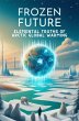 Frozen Future: Elemental Truths of... - Bild 1