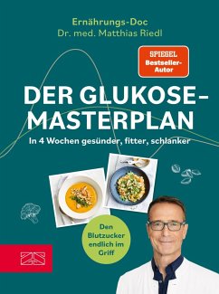 Der Glukose-Masterplan (eBook, ePUB) - Riedl, Matthias