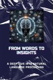 From Words to Insights: A Deep Dive into Natural Language Processing (eBook, ePUB)