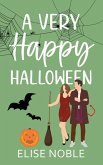 A Very Happy Halloween (Happy Ever After, #3) (eBook, ePUB) A Very Happy Halloween (Happy Ever After, #3) (eBook, ePUB)