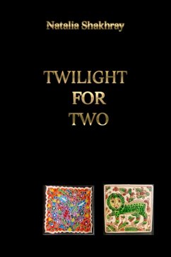 Twilight for two (eBook, ePUB) - Shakhray, Natalia