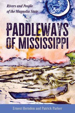 Paddleways of Mississippi (eBook, ePUB) - Herndon, Ernest; Parker, Patrick