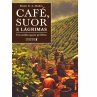 Café, Suor e Lágrimas (eBook, ePUB) - Bild 1