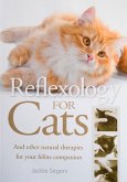 Reflexology for Cats and Other Natural Therapies for Your Feline Companion (eBook, ePUB)