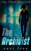 The Archivist (The Dept of Possible Futures, #1) (eBook, ePUB)