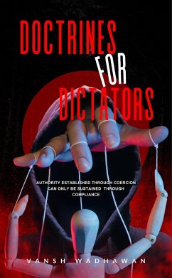 Doctrines For Dictators (Politics, #1) (eBook, ePUB) - Wadhawan, Vansh