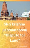 Shri Krishna Janmabhoomi "Dispute for land" (eBook, ePUB) Shri Krishna Janmabhoomi "Dispute for land" (eBook, ePUB)