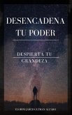 DESENCADENA TU PODER (eBook, ePUB)