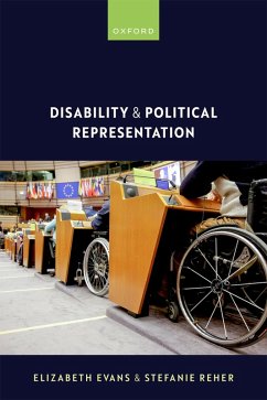 Disability and Political Representation (eBook, ePUB) - Evans, Elizabeth; Reher, Stefanie