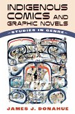 Indigenous Comics and Graphic Novels (eBook, ePUB)