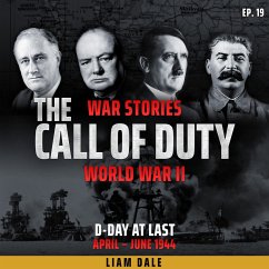 World War II: Ep 19. D-Day at Last (MP3-Download) - Dale, Liam