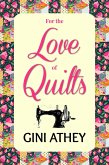 For the Love of Quilts (eBook, ePUB)