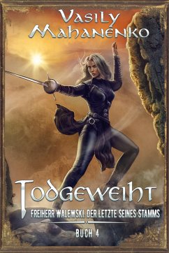 Todgeweiht Buch 4: Eine LitRPG-Serie (eBook, ePUB) - Mahanenko, Vasily