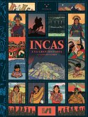 Incas: Una gran historia (fixed-layout eBook, ePUB)