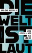 Die Welt ist laut   (Mängelexemplar) - Bild 1