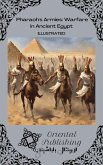 Pharaoh's Armies Warfare in Ancient Egypt (eBook, ePUB) Pharaoh's Armies Warfare in Ancient Egypt (eBook, ePUB)