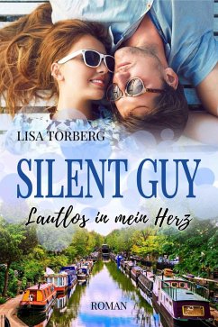 Silent Guy: Lautlos in mein Herz (eBook, ePUB) - Torberg, Lisa