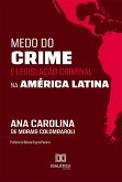 Medo do crime e legislação criminal na América Latina (eBook, ePUB)
