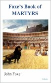 Foxe´s Book of Martyrs - John Foxe (eBook, ePUB)