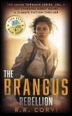 The Brangus Rebellion: A Post Apocalyptic Climate Fiction Thriller (eBook, ePUB)