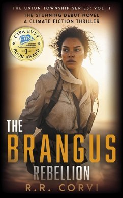 Cover The Brangus Rebellion: A Post Apocalyptic Climate Fiction Thriller (eBook, ePUB)