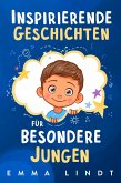 Inspirierende Geschichten für besondere Jungen (eBook, ePUB)
