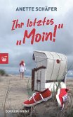 Ihr letztes "Moin!" (eBook, ePUB)